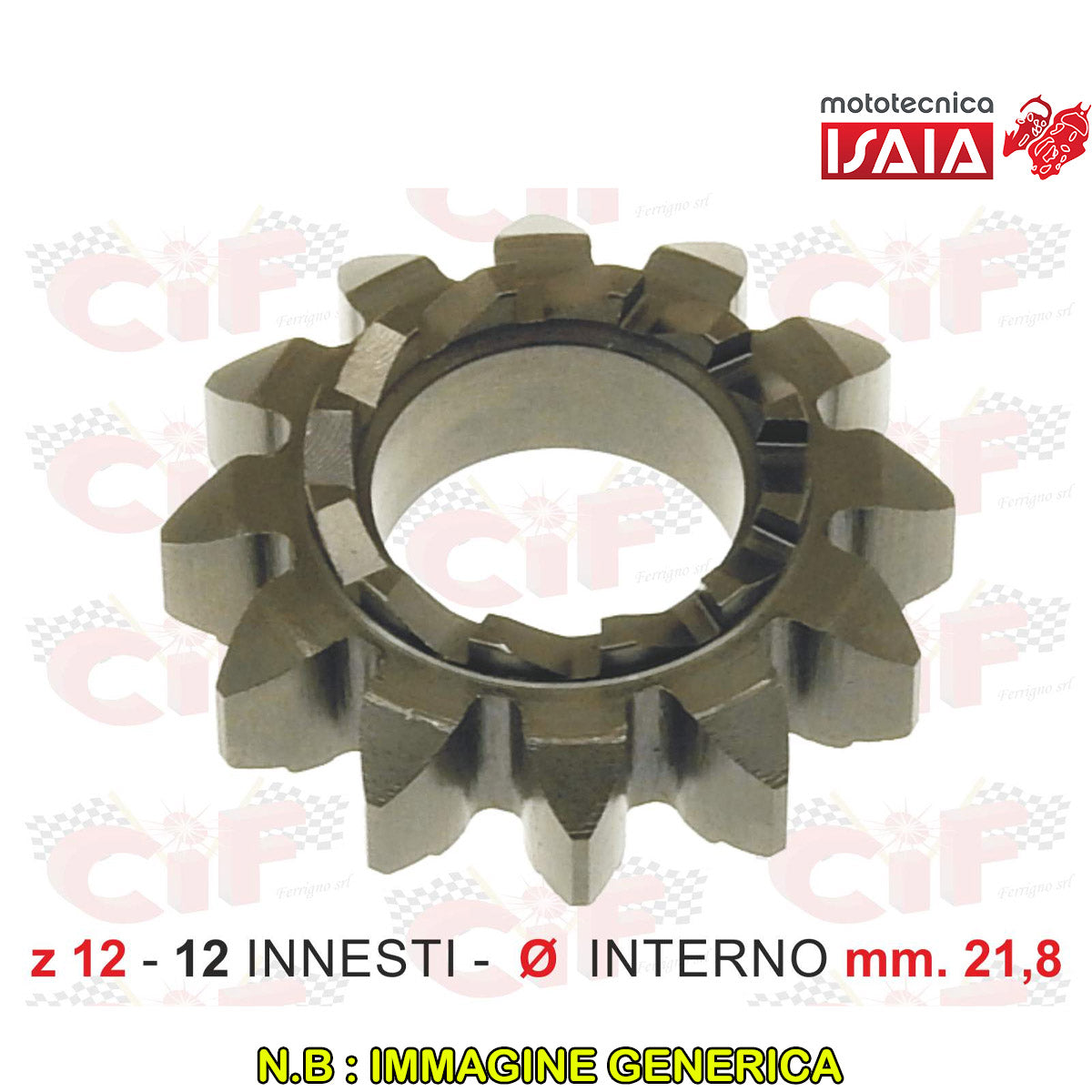 INGRANAGGIO AVVIAMENTO Z12-12 INNESTI-Ø INTERNO mm.21,8